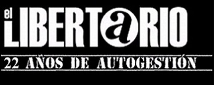 El Libertario anarchist paper - Caracas Venezuela - 22nd anniversary banner