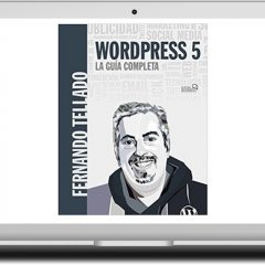 WordPress 5: La guía completa – ¡El manual imprescindible de WordPress!