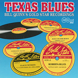 Texas Blues: Bill Quinn's Gold Star Recordings