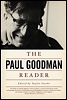 The Paul Goodman Reader