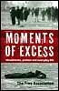 Moments of Excess: Movements, Protest and Everyday Life