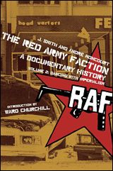 The Red Army Faction, A Documentary History - Volume 2: Dancing with Imperialism