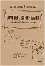 Come Hell or High Water: A Handbook on Collective Process Gone Awry