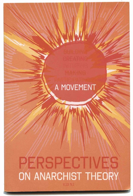 Perspectives on Anarchist Theory v13. n.1