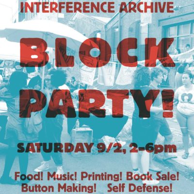 Interference Archive Block Party