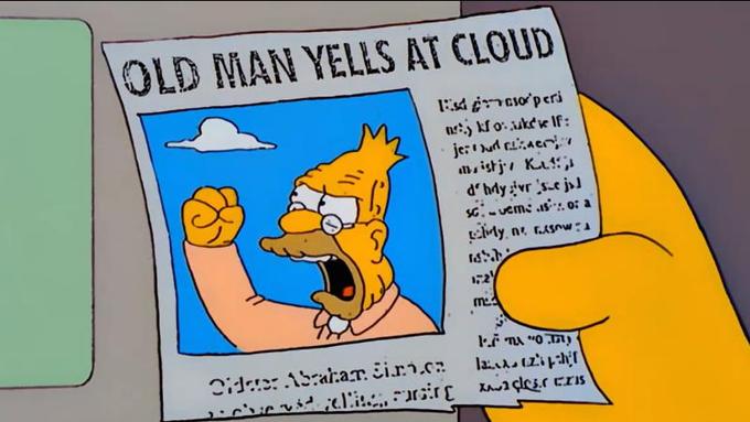 OLD MAN YELLS AT CLOUD Grampa Simpson The Christian Restoration Association cartoon text yellow comics vertebrate fiction