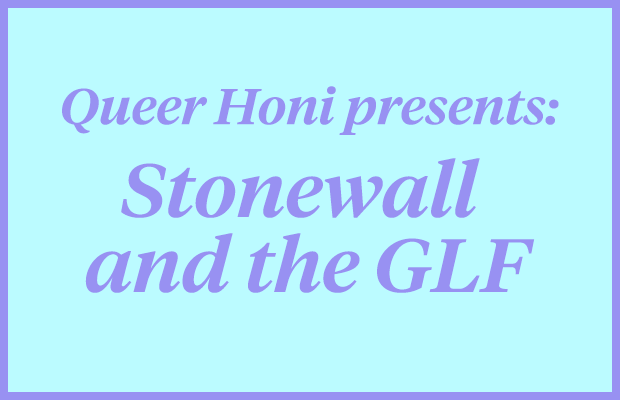 Purple text reading "Queer Honi Presents: Stonewall and the GLF" on a light blue background.