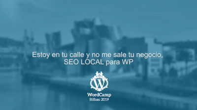 Jonatan Weber: Estoy en tu calle y no me sale tu negocio, SEO LOCAL para WP