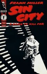 Sin City, Vol. 2: A Dame to Kill For (Sin City, #2)