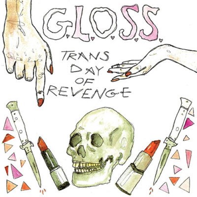 G.L.O.S.S. Trans Day of Revenge