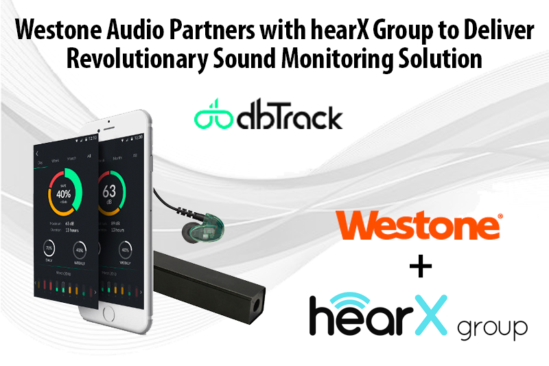 Westone Audio Partners with hearX Group to Deliver Revolutionary Sound Monitoring Solution