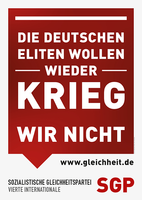 Die deutschen Eliten wollen wieder Krieg – wir nicht