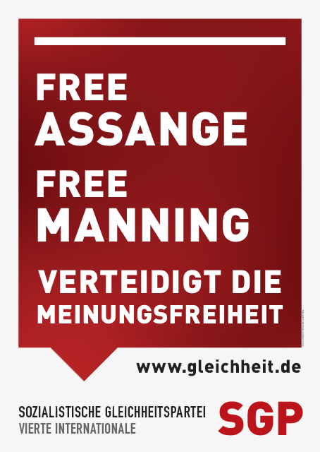 Free Assange! Free Manning! Verteidigt die Meinungsfreiheit!