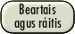 BEARTAIS AGUS RÁITIS