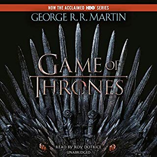 A Game of Thrones
    A Song of Ice and Fire, Book 1
    
        By:
        












    





    





    
        
            
            
                
            
        
        George R. R. Martin
    
    


    
    
        Narrated by:
        












    





    





    
        
            
            
                
            
        
        Roy Dotrice
    
    


    
    Length: 33 hrs and 46 mins
    107,515 ratings
    Overall 4.7