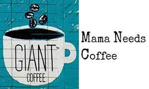 Mama Needs Coffee