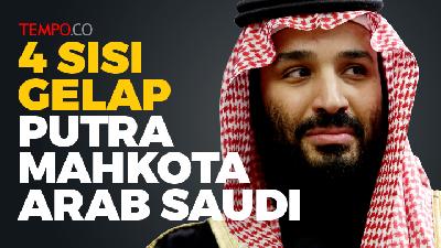 Empat Sisi Gelap Putra Mahkota Arab Saudi Mohammed bin Salman