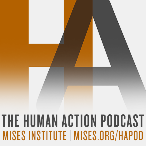 The Human Action Podcast