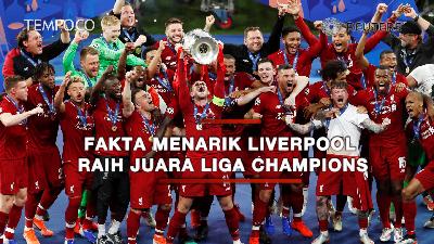 Fakta Menarik Liverpool Raih Juara Liga Champions