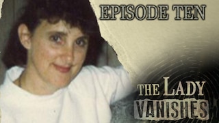 The Lady Vanishes: Episode Ten is now available to stream