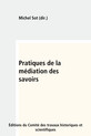 Pratiques de la médiation des savoirs