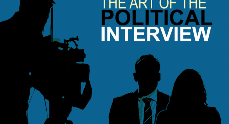 The art of the political interview: the interrogators reveal their hand