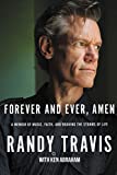 Image of Forever and Ever, Amen: A Memoir of Music, Faith, and Braving the Storms of Life