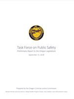 Task Force on Public Safety Preliminary Report to the Oregon Legislature