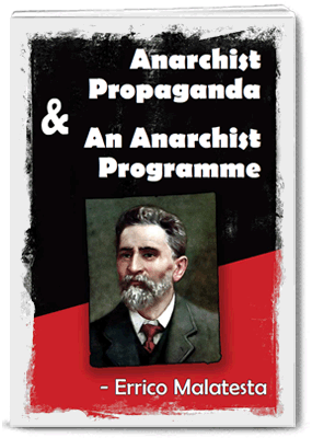 malatesta anarchist-propaganda-and-an-anarchist-program