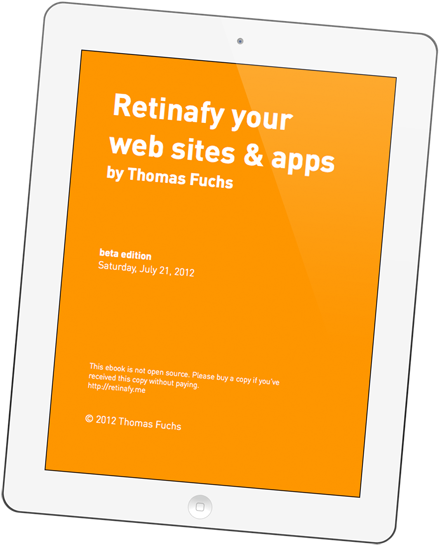 Retinafy your web sites and apps! Grab my new ebook, now available!