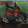 King Kong: "Me Hungry" (DC67)