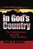 In God's Country: The Patriot Movement and the Pacific Northwest