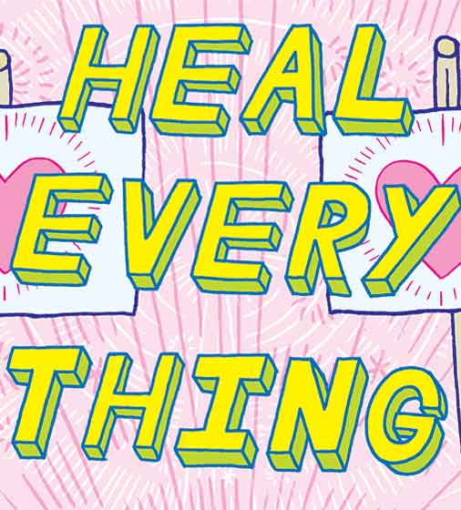 Heal Everything! Heal Everyone!