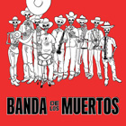 Banda de los Muertos