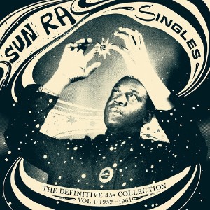 SUN RA – SINGLES VOL 1