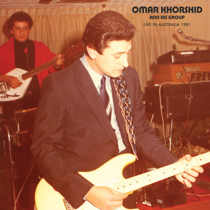 Omar Khorshid and his Group: Live in Australia 1981