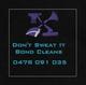 Don't Sweat It Bond Cleans 