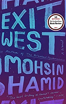 Exit West: A Novel by [Hamid, Mohsin]