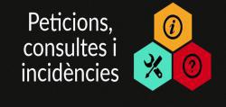 Peticions, consultes i incidències