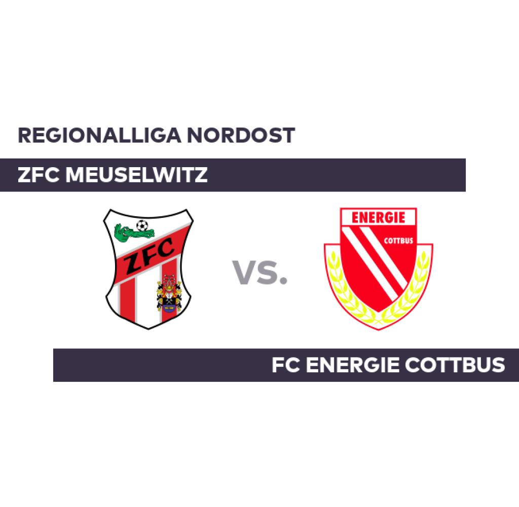 ZFC Meuselwitz - FC Energie Cottbus: Topteam FC Energie Cottbus will punkten - Regionalliga Nordost