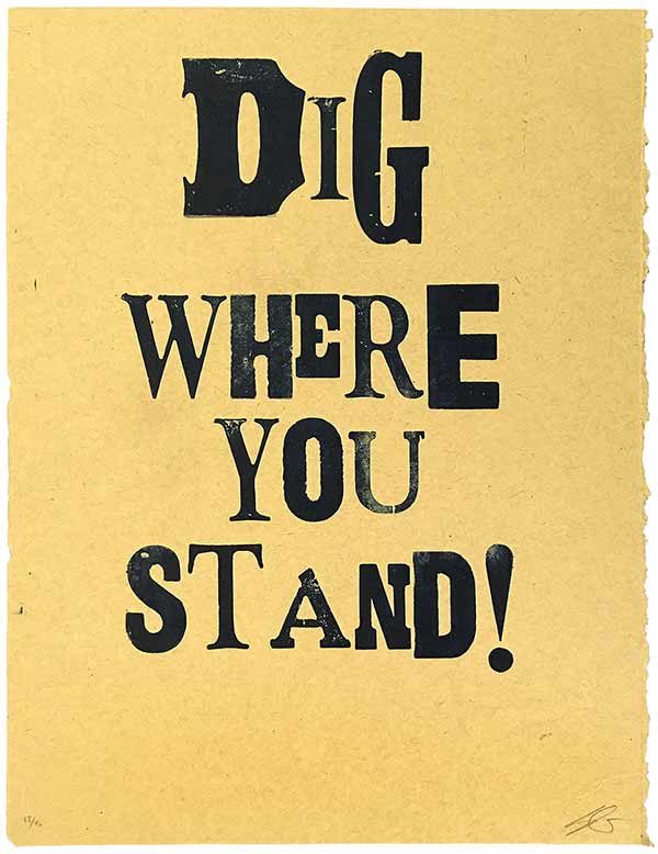 Dig Where You Stand