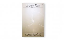 Image of Eimear McBride's ‘Strange Hotel’