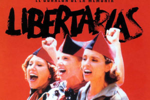 Анархистки / Libertarias (1996)