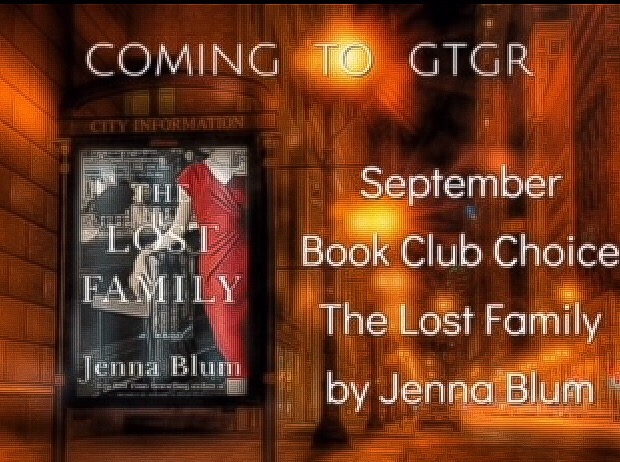 The Lost Family is Great Thoughts, Great Readers’ September 2018 Book Club Pick - We’re delighted that the immensely popular readers’ group Great Thoughts, Great Readers has chosen The Lost Family for its September Book Club pick. To join Jenna and GTGR readers in discussing the novel on Sept. 17th at 8 PM ET, please join the group by clicking HERE.