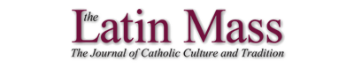 Latin Mass magazine