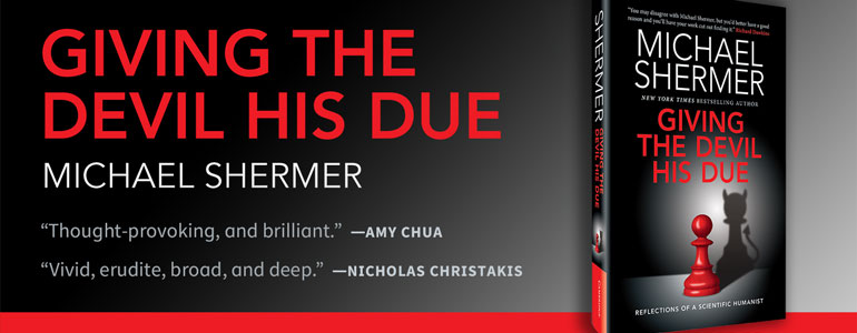 Get an autographed copy of Giving the Devil His Due by Michael Shermer