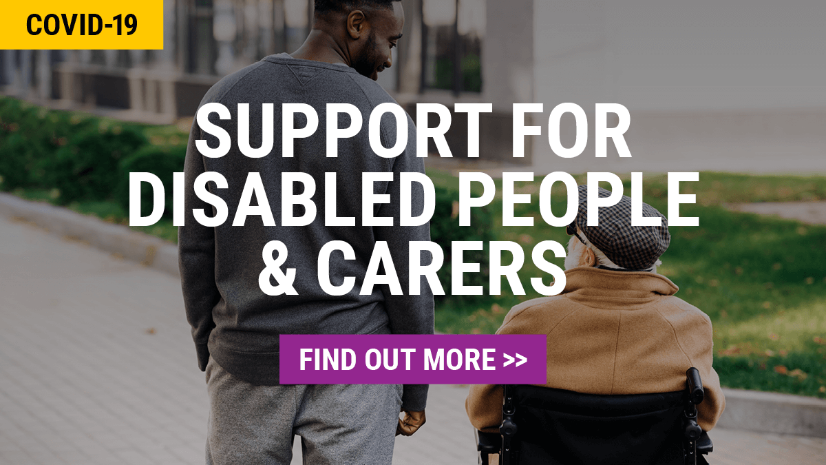 COVID19 | Support for Disabled People & Carers