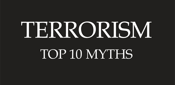 Top 10 Myths of Terrorism