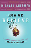 How We Believe, by Michael Shermer