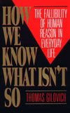 How We Know What Isn't So, by Thomas Gilovich